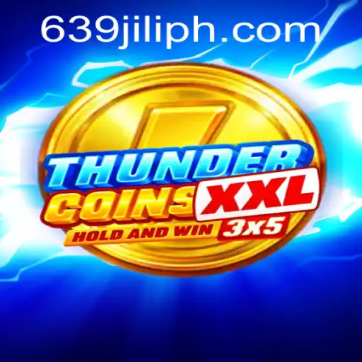 Exploring ThunderCoinsXxl: The Thrilling Adventure with 639 JILI