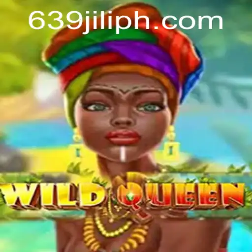 Exploring the Thrills of WildQueen: The 639 JILI Experience