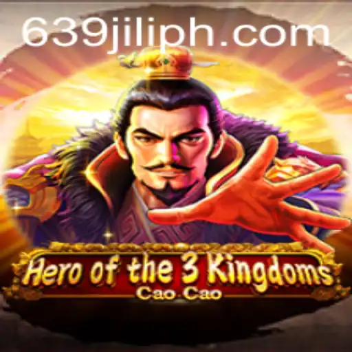 Exploring the Epic World of Heroofthe3KingdomsCaoCao and the Thrilling Dynamics of 639 JILI